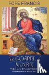 Francis, Pope - The Gospel of Mark