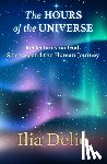 Delio, Ilia - The Hours of the Universe