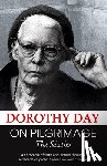 Day, Dorothy - On Pilgrimage