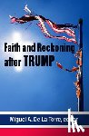  - Faith and Reckoning after Trump