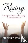 Woo, Carolyn - Rising
