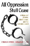 Kellerman, SJ - All Opression Shall Cease