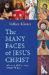 Küster, Volker - The Many Faces of Jesus Christ: Intercultural Christology - Revised Edition