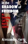 Harris, Alessandra - In the Shadow of Freedom