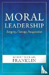 Franklin, Robert Michael - Moral Leadership