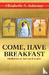 Johnson, Elizabeth - Come Have Breakfast