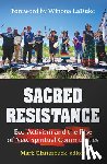 Clatterbuck, Mark - Sacred Resistance: Eco-Activism and the Rise of New Spiritual Communities