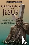 Goizueta, Roberto S. - Caminemos Con Jesus: Toward a Hispanic/Latino Theology of Accompaniment 30th Anniversary Edition