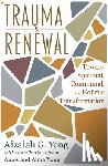 Yong, Aizaiah G. - Trauma and Renewal: Toward Spiritual, Communal, and Holistic Transformation