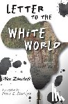 Zanotelli, Alex - Letter to the White World