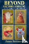 Robinson, James - Beyond Factory Farming: A Contemplative-Prophetic Approach to Food