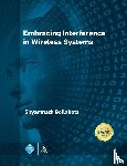 Shyamnath Gollakota - Embracing Interference in Wireless Systems