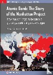 Reed, Bruce Cameron - Atomic Bomb: The Story of the Manhattan Project