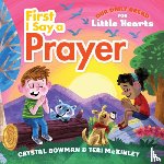 Bowman, Crystal - First I Say a Prayer: (A Rhyming Board Book for Toddlers and Preschoolers Ages 1-3 with Prayers for Bedtime, Meals, and More)