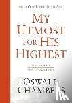 Chambers, Oswald - My Utmost for His Highest: Classic Language Hardcover (a Daily Devotional with 366 Bible-Based Readings)