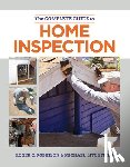 Litchfield, Michael - The Complete Guide to Home Inspection: The Essential Manual for Buyers, Sellers, and Homeowners to Assess, Document, and Protect Your Investment.