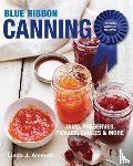 Amendt, Linda J. - Blue Ribbon Canning: Award-Winning Recipes
