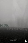 Doty, Kyle - Hush, Don't Tell Nobody