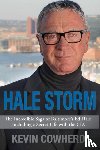 Cowherd, Kevin - Hale Storm