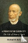 Rich, Michael - A Prince in the Queen City