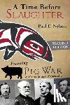 Nelson, Paul E - A Time Before Slaughter