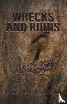 Goodman, Eric D - Wrecks and Ruins