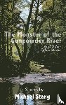 Stang, Michael - The Monster of the Gunpowder River