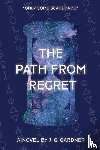 Gardner, J. G. - The Path From Regret