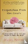 Hettes, Stacey - Dispatches from the Couch