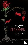 Soest, Dorothy van - Until It's Over