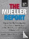 States, United - The Mueller Report: Unedited, Unabridged, Unaltered