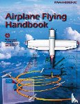 Federal Aviation Administration, U. S. Department Of Transportation - Airplane Flying Handbook (FAA-H-8083-3C)