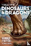 Senter, Philip J. - The Real Story of Dinosaurs and Dragons