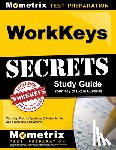 Mometrix Workplace Aptitude Test Team - Workkeys Secrets Study Guide: Workkeys Practice Questions & Review for the Act's Workkeys Assessments