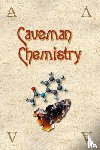 Dunn, Kevin M - Caveman Chemistry