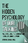 Shave, David W - The Hidden Psychology of Our Talking