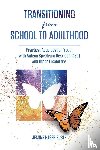 Burth, Jeanne Hager - Transitioning from School to Adulthood