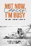 Trevathan-Minnis, Melissa, Meeks Brown, Deanne - Not Now, Cancer, I'm Busy