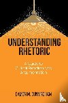 Cunningham, Eamon M - Understanding Rhetoric