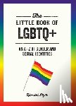 Dyer, Harriet - The Little Book of LGBTQ+: An A-Z of Gender and Sexual Ident