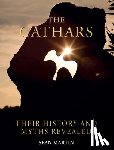 Martin, Sean - The Cathars: Their Mysteries and History Revealed