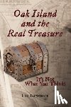 Larimore, Lee - Oak Island and the Real Treasure