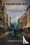 Slater, Lawrence C. - It Happened Here