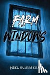 Summers, Joel - Farm Windows