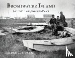 Badger, Curtis J. - Broadwater Island: Another Time, Another Place