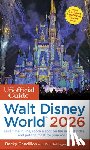 Gandillon, Becky, Sehlinger, Bob, Testa, Len - Unofficial Guide to Walt Disney World 2026