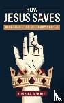 McNall, Joshua M. - How Jesus Saves