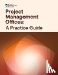 Pmi, Project Management Institute - Project Management Offices: A Practice Guide