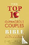 Clarke, David - Top 10 Most Outrageous Couples of the Bible: And How Their Stories Can Revolutionize Your Marriage