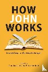  - How John Works